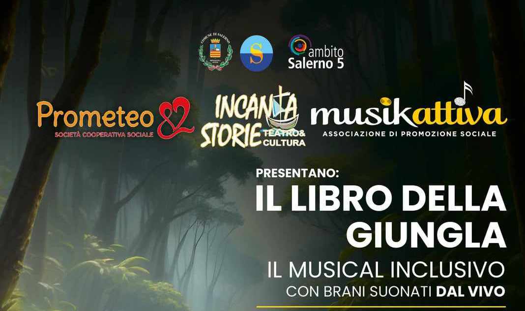 Salerno Musikattiva presenta musical inclusivo libro giungla